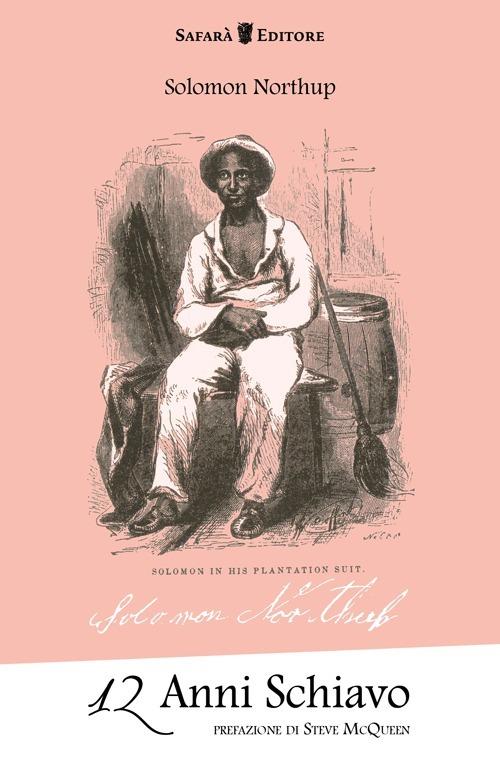 12 anni schiavo - Solomon Northup - copertina