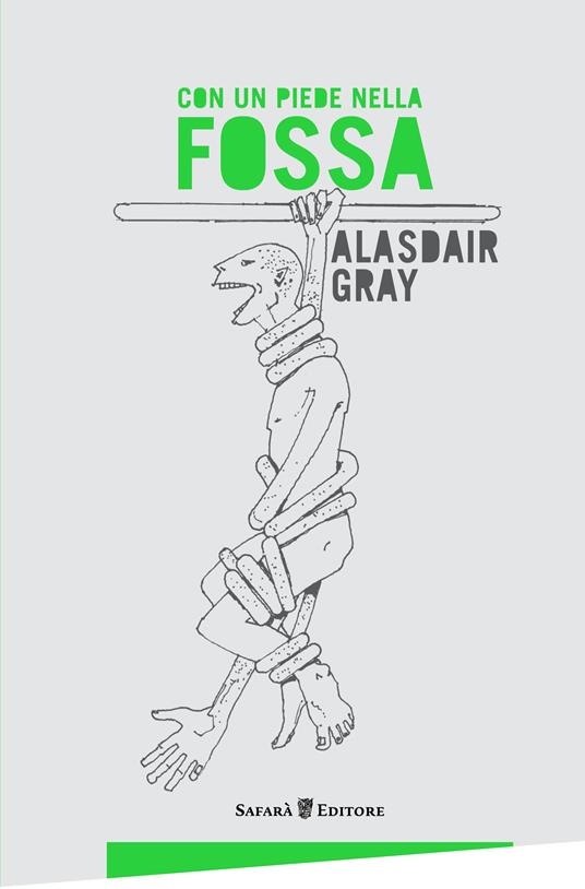 Con un piede nella fossa - Alasdair Gray,Auro Basilicò,Enrico Terrinoni - ebook