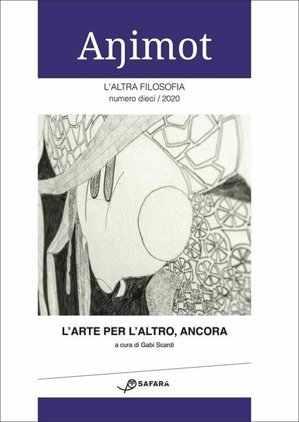 Animot. L'altra filosofia (2020). Vol. 10\1: arte per l'altro, ancora, L'. - copertina