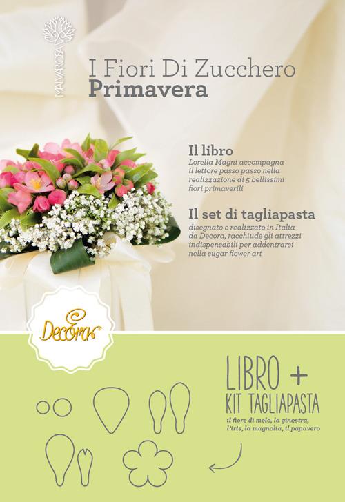 I fiori di zucchero. Primavera. Ediz. limitata. Con gadget - Lorella Magni - 2