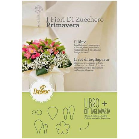 I fiori di zucchero. Primavera. Ediz. limitata. Con gadget - Lorella Magni - 8