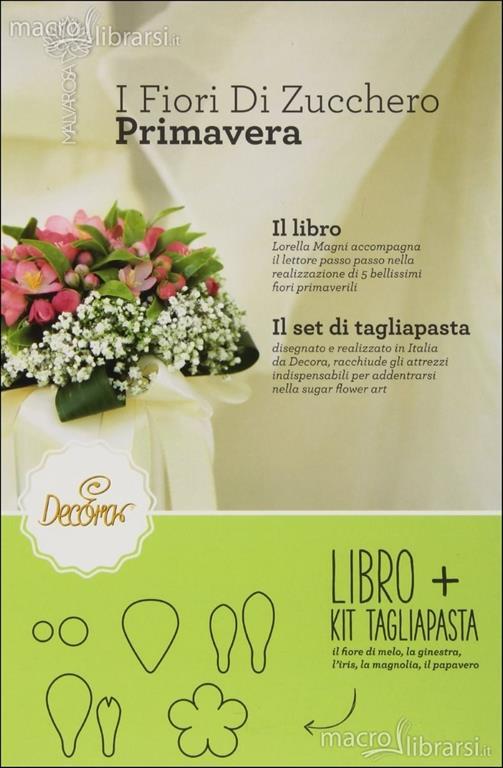 I fiori di zucchero. Primavera. Ediz. limitata. Con gadget - Lorella Magni - 6