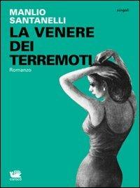 La Venere dei terremoti - Manlio Santanelli - copertina