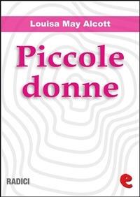 Piccole donne. Testo inglese a fronte - Louisa May Alcott,Juri Signorini - ebook