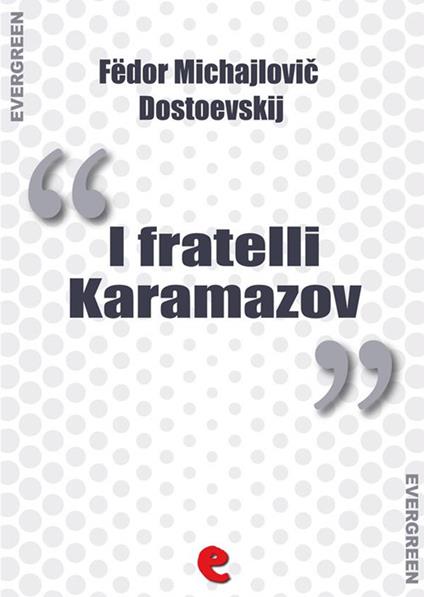 I fratelli Karamazov. Ediz. italiana e russa - Fëdor Dostoevskij,Juri Signorini - ebook