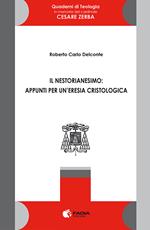 Il nestorianesimo. Appunti per un'eresia cristologica