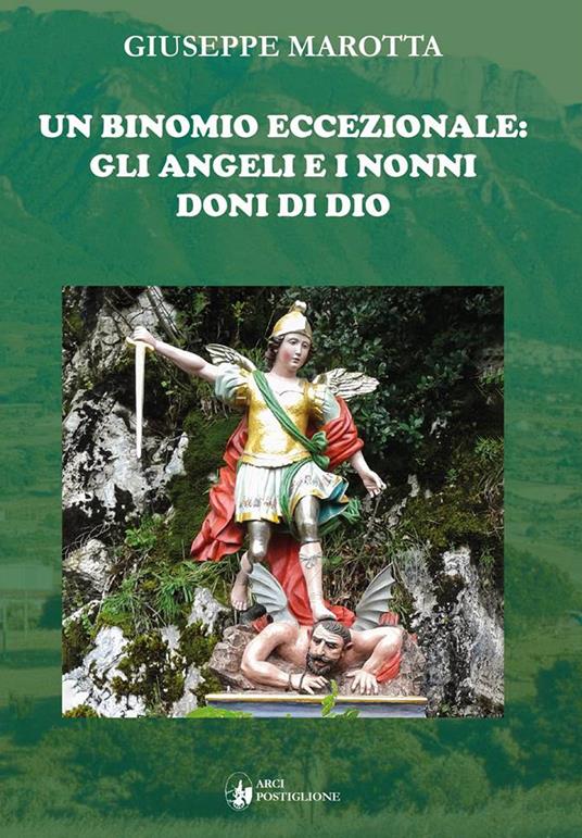 Un binomio eccezionale: gli angeli e i nonni doni di Dio - Giuseppe Marotta - copertina