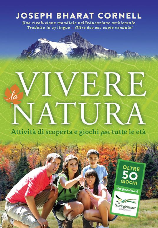 Vivere la natura. Attività di scoperta e giochi per tutte le età - Joseph Cornell - copertina