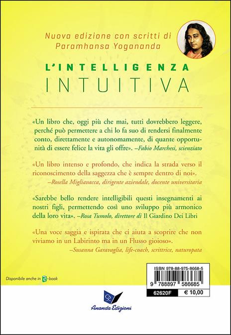 L'intelligenza intuitiva. Come riconoscere e seguire la guida interiore - Kriyananda Swami - 3