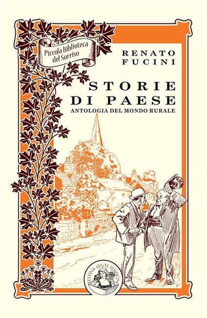 Storie di paese. Antologia del mondo rurale - Renato Fucini,Marco Mari - ebook