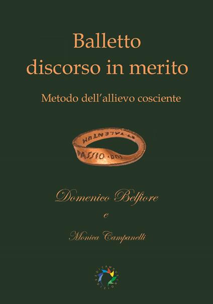 Balletto discorso in merito. Metodo dell'allievo cosciente - Domenico Belfiore,Monica Campanelli - copertina