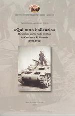 «Qui tutto è silenzio». Il carrista scelto Aldo Delfino da Cervaro a El Alamein (1920-1942)