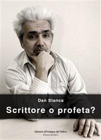 Scrittore o profeta? - Dan Stanca,Claudio Mutti - ebook