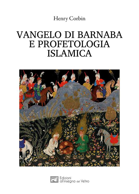 Vangelo di Barnaba e profetologia islamica - Henry Corbin - copertina