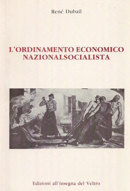 L' ordinamento economico nazionalsocialista - René Dubail - copertina