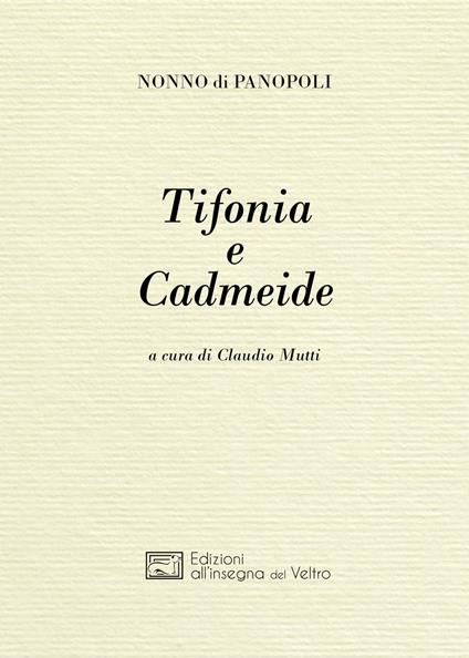 Tifonia e Cadmeide - Nonno di Panopoli - copertina