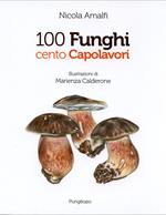 100 funghi cento capolavori