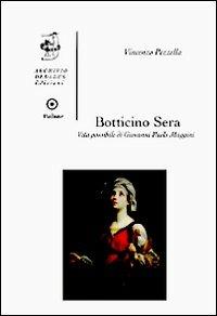 Botticino Sera. Vita possibile di Giovanni Paolo Maggini - Vincenzo Pezzella - copertina