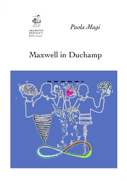 Maxwell in Duchamp - Paola Magi - copertina