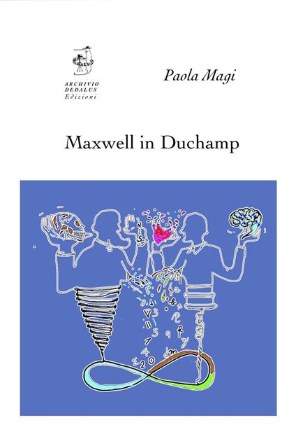 Maxwell in Duchamp. Ediz. inglese - Paola Magi - copertina