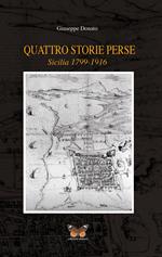 Quattro storie perse. Sicilia (1799-1916)