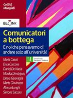 Comunicatori a bottega: e noi che pensavamo di andare solo all'università!