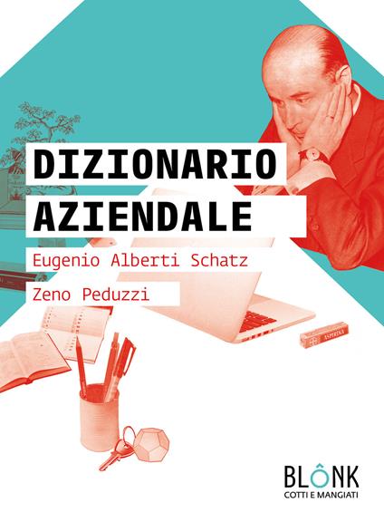 Dizionario aziendale - Eugenio Alberti Schatz,Zeno Peduzzi - copertina