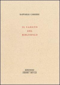 Il sabato del bibliofilo - Raffaele Carrieri - copertina