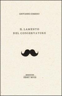 Il lamento del conservatore - Giovanni Comisso - copertina