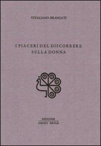 I piaceri del discorrere sulla donna - Vitaliano Brancati - copertina