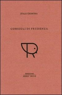 Consigli di prudenza - Italo Cremona - copertina