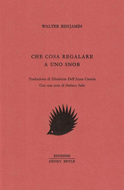 Che cosa regalare a uno snob - Walter Benjamin - copertina