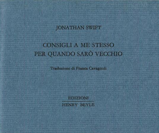 Consigli a me stesso per quando sarò vecchio - Jonathan Swift - copertina