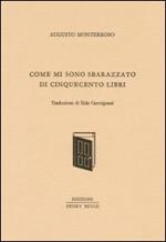 Come mi sono sbarazzato di 500 libri