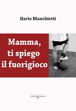 Mamma, ti spiego il fuorigioco