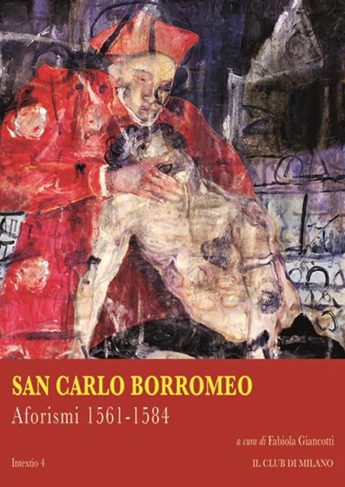 I Santi di Milano - Carlo (San) Borromeo,Carlo Borromeo (san) - ebook