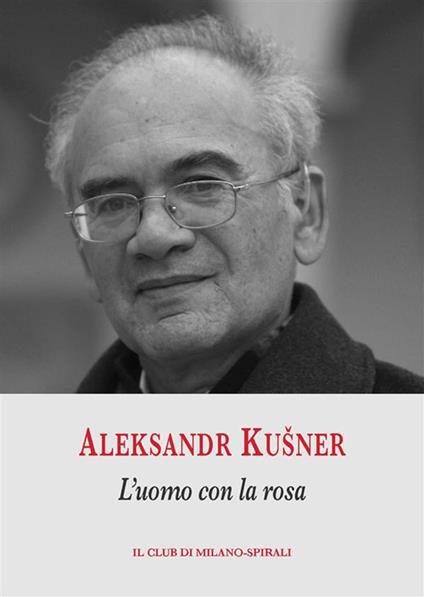 L’uomo con la rosa - Aleksandr Kušner - ebook