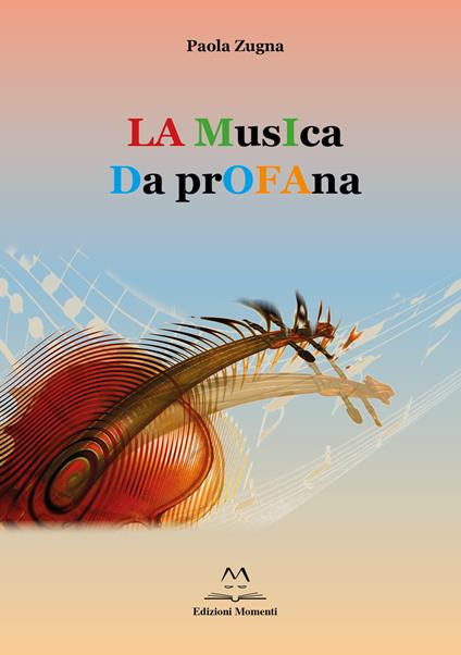 La musica da profana - Paola Zugna - copertina