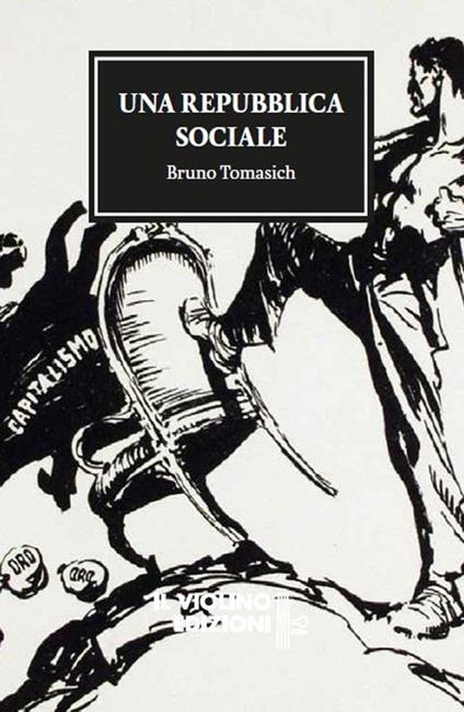 Una Repubblica sociale - Bruno Tomasich - copertina
