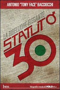 Statuto/30. La ribellione elegante - Antonio Bacciocchi - copertina