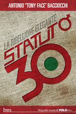 Statuto/30. La ribellione elegante