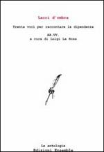 Lacci d'ombra. Trenta voci per raccontare la dipendenza