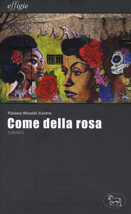 Come della rosa - Tiziana Rinaldi Castro - copertina