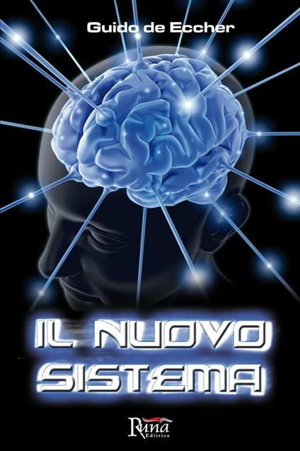 Il nuovo sistema - Guido De Eccher - ebook