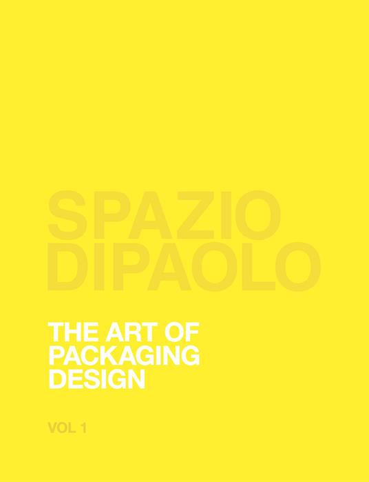 Spazio Di Paolo. The art of packaging design. Ediz. bilingue - Mario Di Paolo - copertina