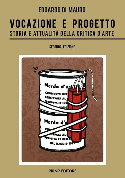 Vocazione e progetto. Storia e attualità della critica d'arte - Edoardo Di Mauro - copertina