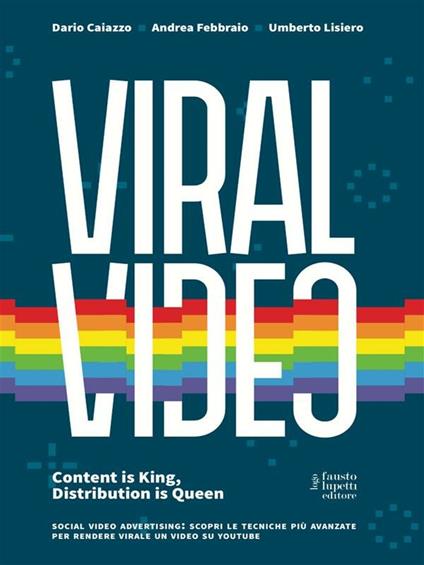 Viral video - Dario Caiazzo,Andrea Febbraio,Umberto Lisiero - ebook