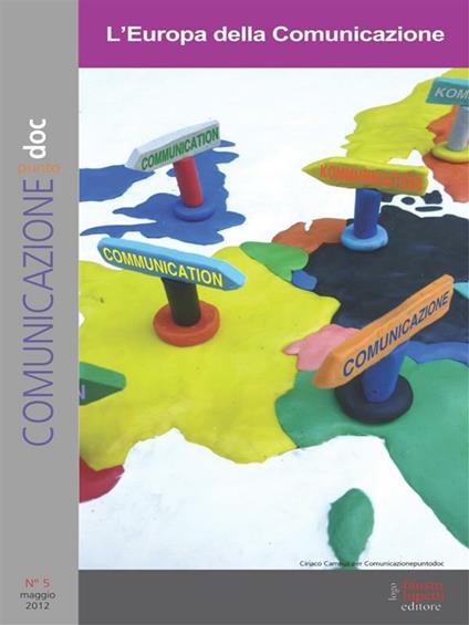 L' Comunicazionepuntodoc (2012). Vol. 5 - Barbara Mazza,José Miguel Tunez Lòpez,Mario Morcellini,Christian Ruggiero - ebook