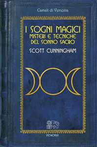 Image of Sogni magici. Misteri e tecniche del sonno sacro