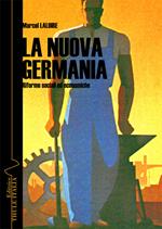 La nuova Germania. Riforme sociali ed economiche. Ediz. integrale